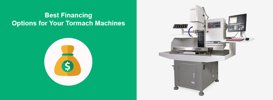 Best Financing Options for Your Tormach Machines