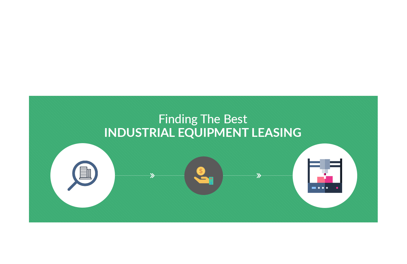 Finding the Best Industrial Equipment Leasing