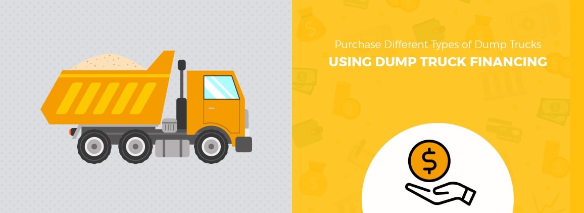 Purchase Different Types of Dump Trucks Using Dump Truck Financing