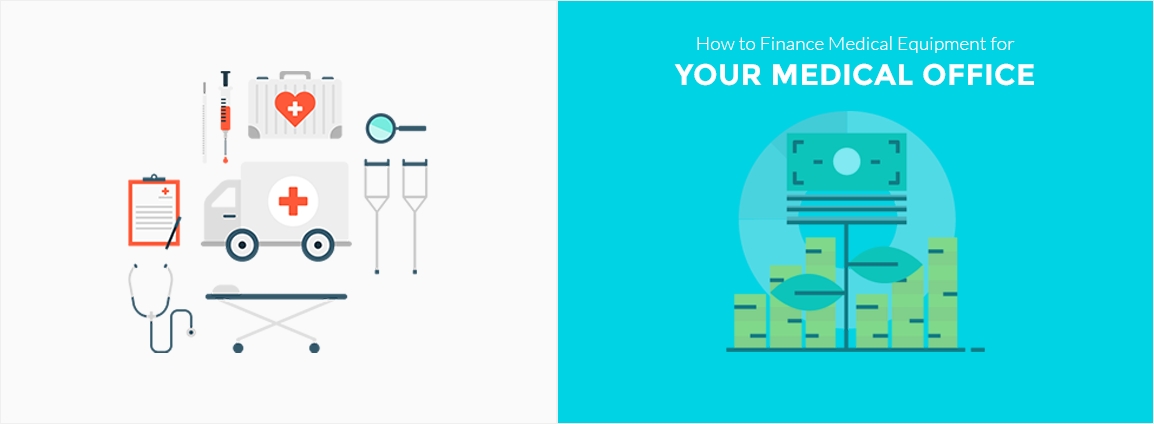 How to Finance Medical Equipment for Your Medical Office