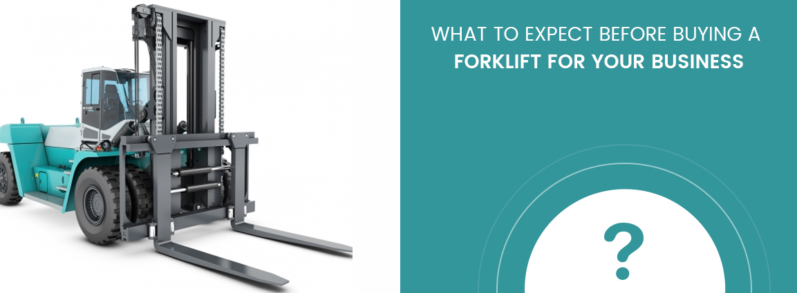 What to expect before buying a forklift for your business