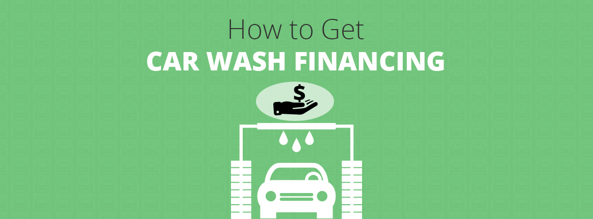 How to Get Car Wash Financing